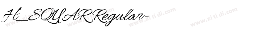 H_SQUAR Regular字体转换 H_SQUAR Regular字体转换